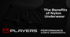 The Benefits of Nylon Underwear